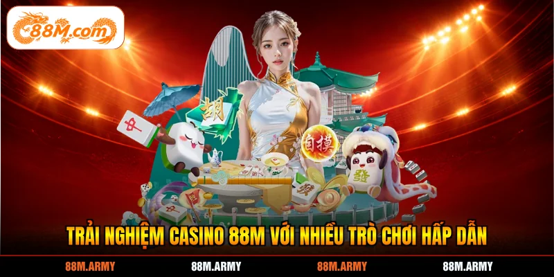 Trải nghiệm casino 88M với nhiều trò chơi hấp dẫn
