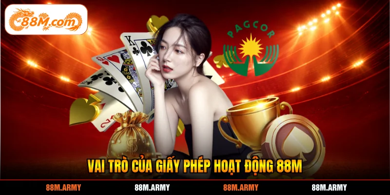 Vai trò của giấy phép hoạt động 88M